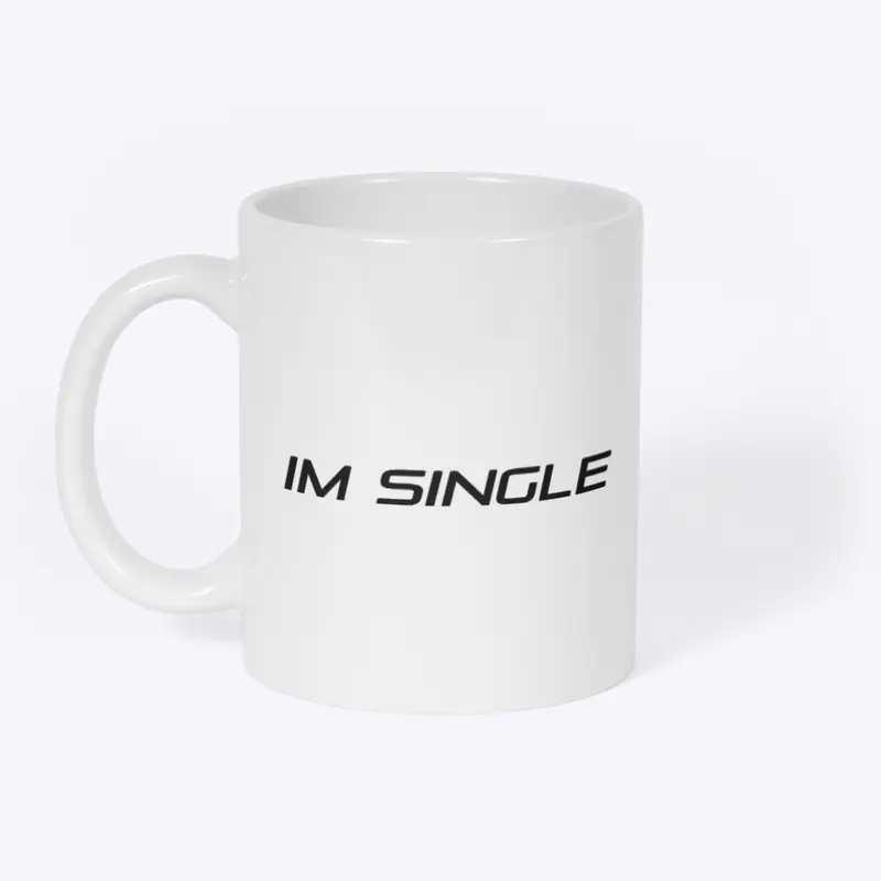 I’m single shirt etc……